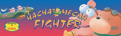 Hacha Mecha Fighter